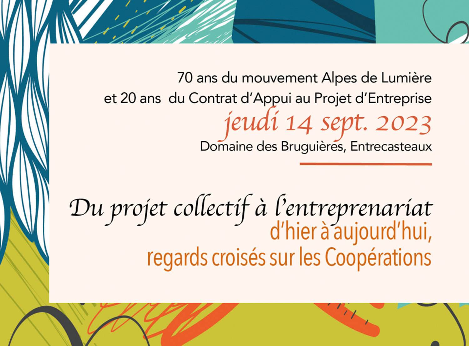 70 ans du mouvement Alpes de lumière et 20 ans du Contrat d’Appui au Projet d’Entreprise